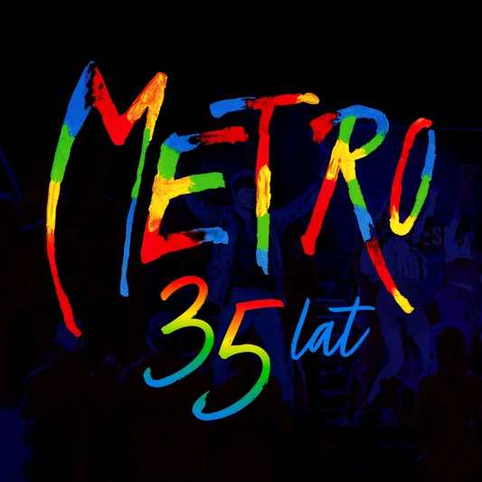 Musical Metro! To już 35 lat!